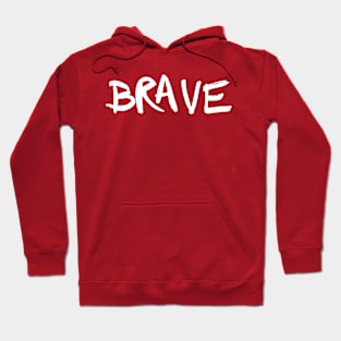 Brave Hoodie